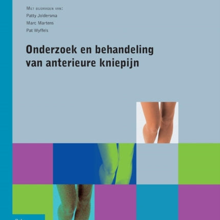 Onderzoek En Behandeling Van Anterieure Kniepijn