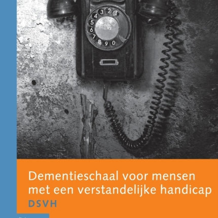 Dementieschaal Voor Mensen Met Een Verstandelijke Handicap (Dsvh): Handleiding