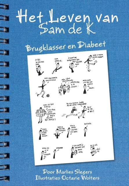 Het Leven Van Sam de K.: Brugklasser En Diabeet