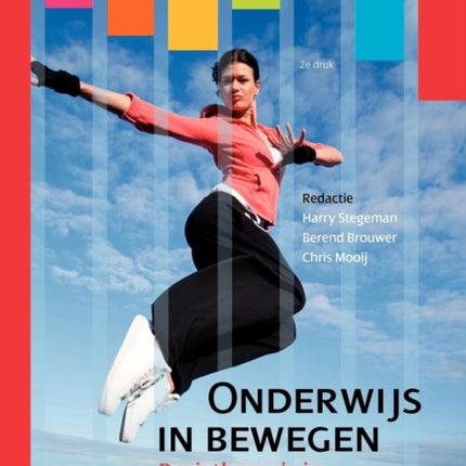 Onderwijs in Bewegen: Basisthema's in Bewegingsonderwijs En Sport Op School