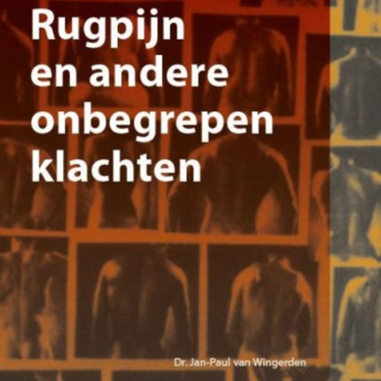 Rugpijn En Andere Onbegrepen Klachten