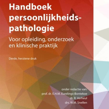 Handboek Persoonlijkheidspathologie: Voor Opleiding, Onderzoek En Klinische Praktijk