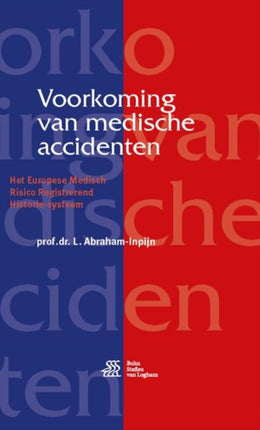 Voorkoming Van Medische Accidenten: Het Europese