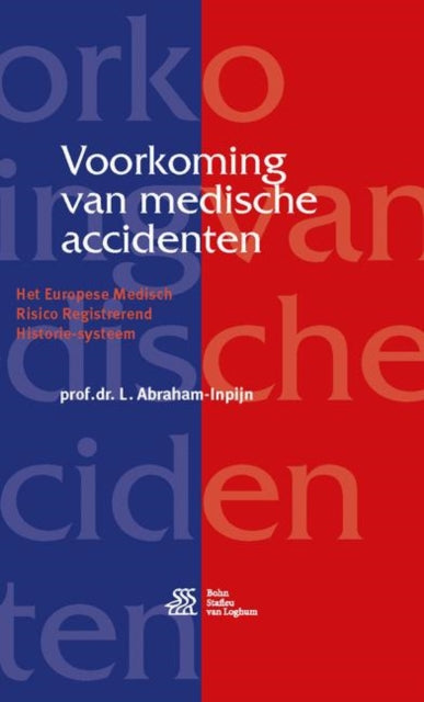 Voorkoming Van Medische Accidenten: Het Europese