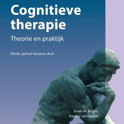 Cognitieve Therapie: Theorie En Praktijk
