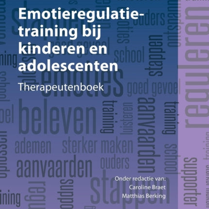 Emotieregulatietraining Bij Kinderen En Adolescenten: Therapeutenboek