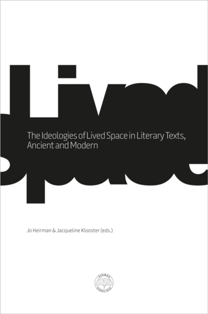 The Ideologies of Lived Space in Literary Texts