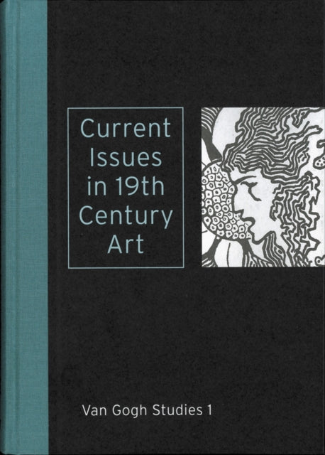 Current Issues in 19th Century Art: Van Gogh Studies 1