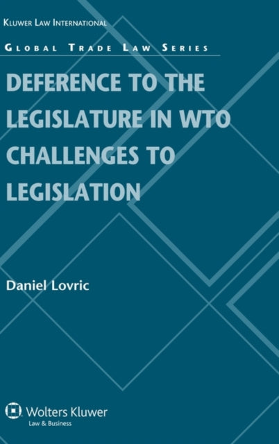 Deference to the Legislature in WTO Challenges to
