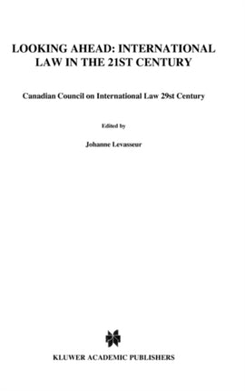 Looking Ahead: International Law in the 21st