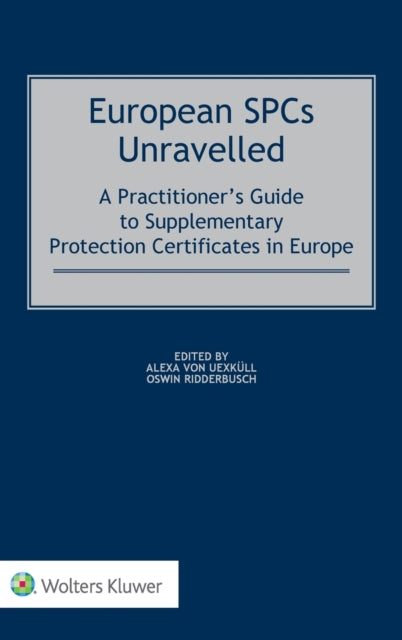 European SPCs Unravelled: A Practitioner’s Guide