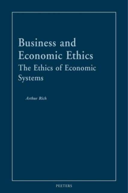 Business and Economic Ethics: The Ethics of Economic Systems