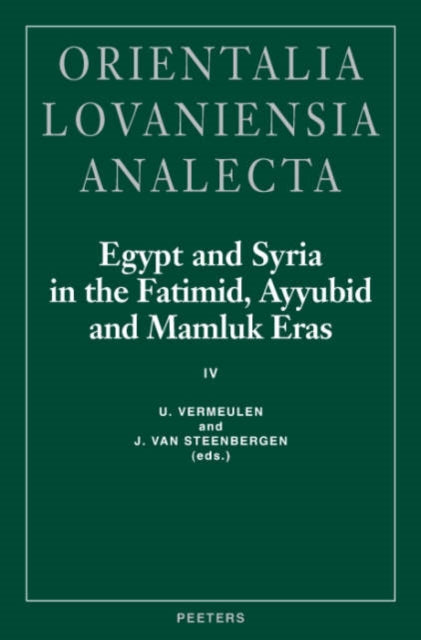 Egypt and Syria in the Fatimid, Ayyubid and Mamluk Eras: Pt. 4