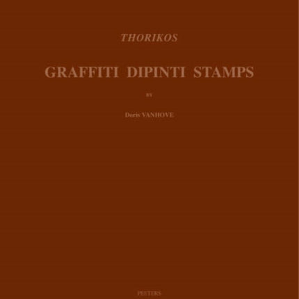 Thorikos: Graffiti - Dipinti - Stamps: v. 3