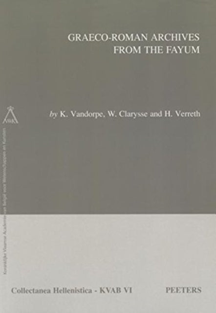 Graeco-Roman Archives from the Fayum