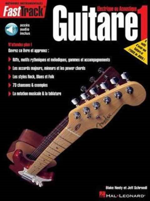 Fasttrack Guitar Method  Book 1  French Edition