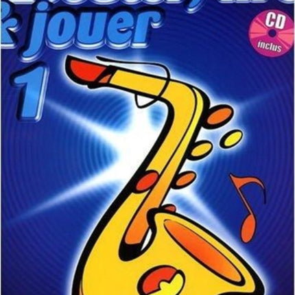 DEHASKE ECOUTER LIRE ET JOUER VOL1 SAXOPHONE ALTO OU BARYTON  CD Educational books Saxophone