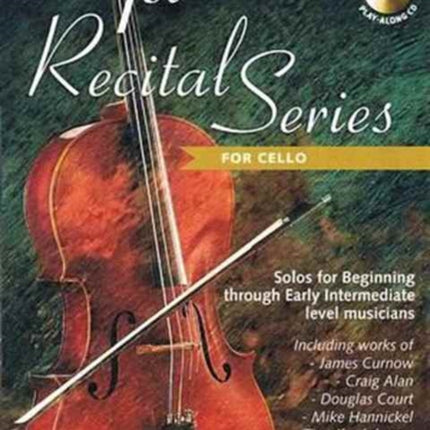 1ST RECITAL SERIES FOR CELLO