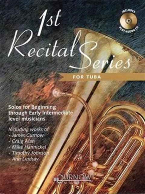 1st Recital Series for Tuba Solos for Beginning Through Early Intermediate Lev