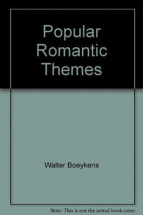 POPULAR ROMANTIC THEMES