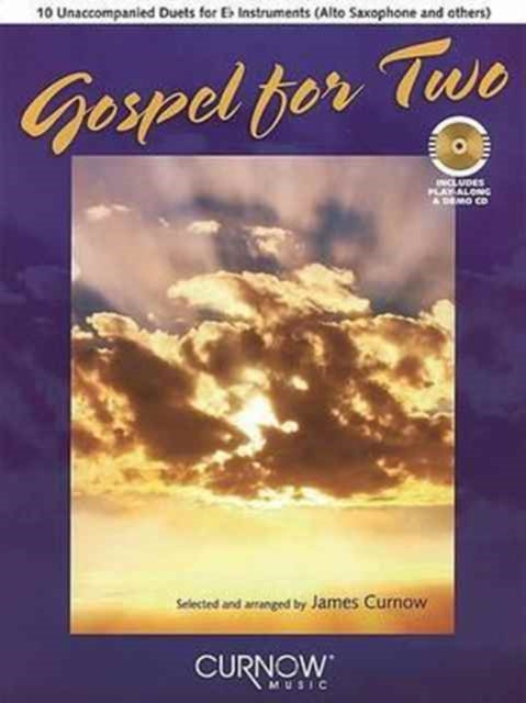 Gospel for Two 10 Unaccompanied Duets for EFlat Instruments Alto Sax and Others BookCD Pack