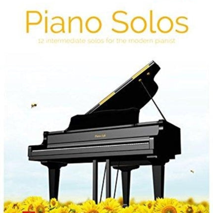 Piano Solos  Volume 1 12 Intermediate Solos for the Modern Pianist