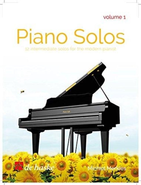 Piano Solos  Volume 1 12 Intermediate Solos for the Modern Pianist