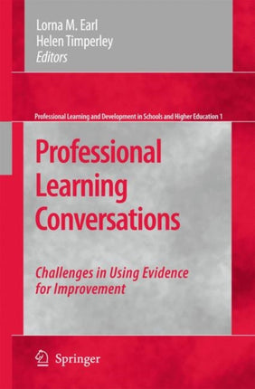 Professional Learning Conversations: Challenges in Using Evidence for Improvement