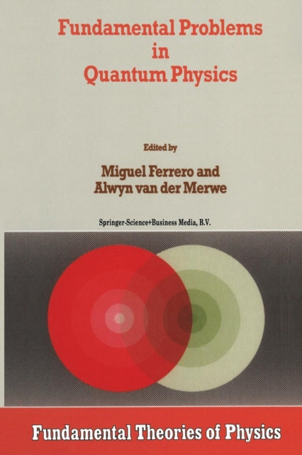 Fundamental Problems in Quantum Physics