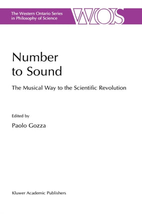 Number to Sound: The Musical Way to the Scientific Revolution