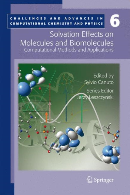 Solvation Effects on Molecules and Biomolecules: Computational Methods and Applications