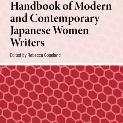 Handbook of Modern and Contemporary Japanese Women Writers