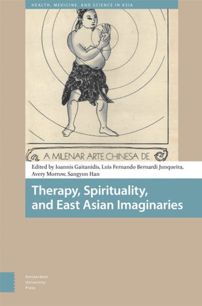 Therapy Spirituality and East Asian Imaginaries