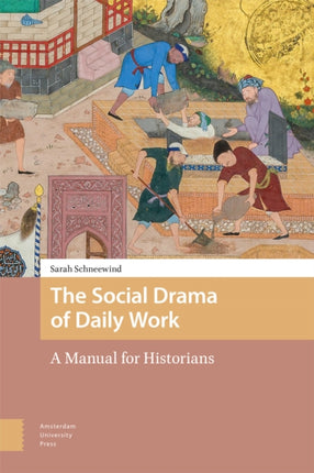 The Social Drama of Daily Work  A Manual for