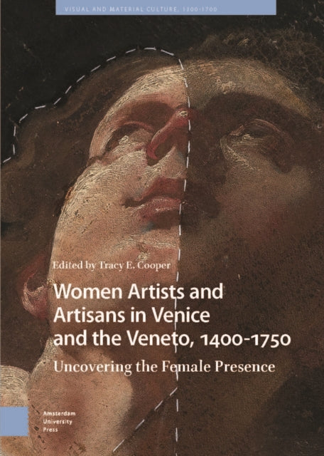 Women Artists and Artisans in Venice and the Veneto 14001750