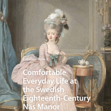 Comfortable Everyday Life at the Swedish