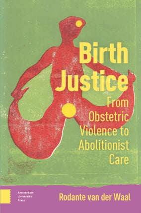 Birth Justice  From Obstetric Violence to