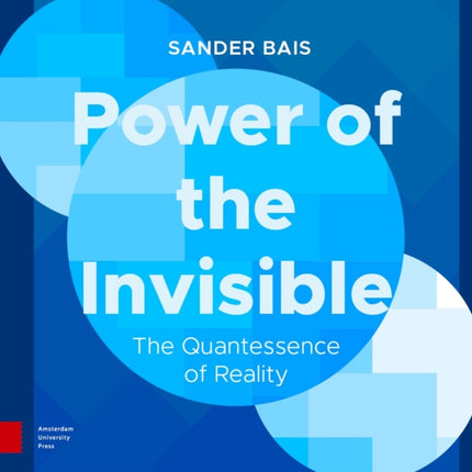 Power of the Invisible  The Quantessence of