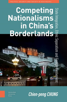 Competing Nationalisms in Chinas Borderlands