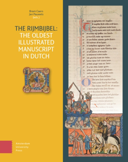 The Rijmbijbel  The Oldest Illustrated Manuscript  in Dutch