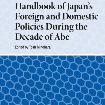 Handbook of Japans Foreign and Domestic Policies