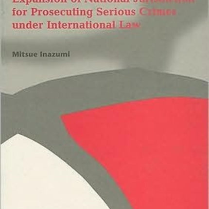 Universal Jurisdiction in Modern International