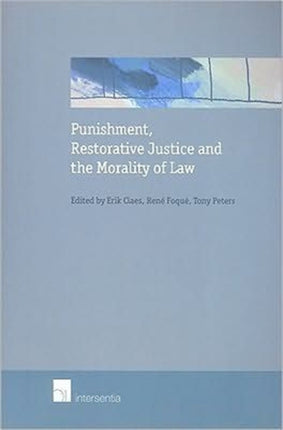 Punishment Restorative Justice and the Morality