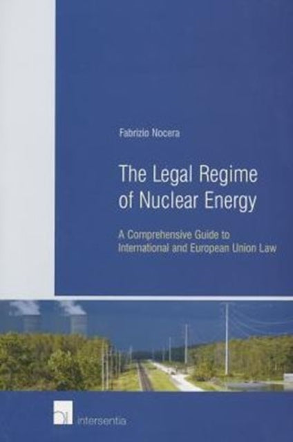 The Legal Regime of Nuclear Energy