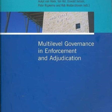 Multilevel Governance in Enforcement and Adjudication