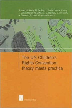 The UN Childrens Rights Convention Theory Meets