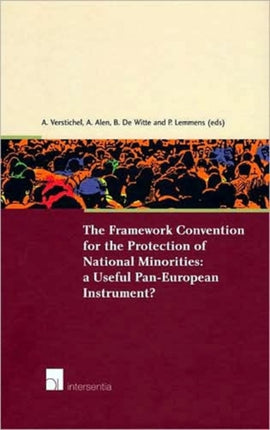 The Framework Convention for the Protection of National Minorities: A Useful Pan-European Instrument?