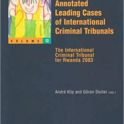 Annotated Leading Cases of International Criminal