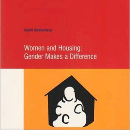 Women and Housing: Gender Makes a Difference