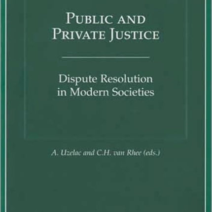 Public and Private Justice: Dispute Resolution in